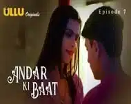 Andar Ki Baat Episode 7 Web Series 18+